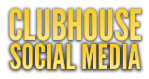 Clubhouse Social Media
 